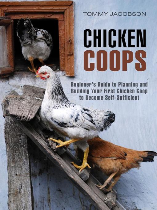 Title details for Chicken Coops by Tommy Jacobson - Available